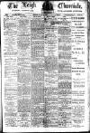 Leigh Chronicle and Weekly District Advertiser Friday 28 July 1911 Page 1