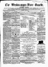 Weston-super-Mare Gazette, and General Advertiser Saturday 20 May 1865 Page 1