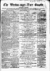 Weston-super-Mare Gazette, and General Advertiser Saturday 23 September 1865 Page 1