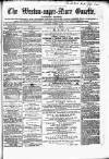 Weston-super-Mare Gazette, and General Advertiser Saturday 14 October 1865 Page 1