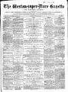 Weston-super-Mare Gazette, and General Advertiser Saturday 24 February 1866 Page 1