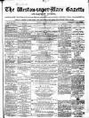 Weston-super-Mare Gazette, and General Advertiser Saturday 29 December 1866 Page 1