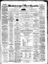 Weston-super-Mare Gazette, and General Advertiser Saturday 28 August 1869 Page 1