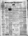 Weston-super-Mare Gazette, and General Advertiser Saturday 01 April 1871 Page 1