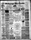 Weston-super-Mare Gazette, and General Advertiser Saturday 29 April 1871 Page 1