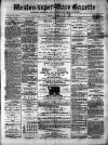 Weston-super-Mare Gazette, and General Advertiser Saturday 26 February 1876 Page 1