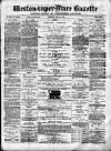 Weston-super-Mare Gazette, and General Advertiser Saturday 15 April 1876 Page 1
