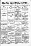 Weston-super-Mare Gazette, and General Advertiser Wednesday 08 May 1878 Page 1
