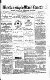 Weston-super-Mare Gazette, and General Advertiser Wednesday 26 November 1879 Page 1