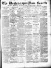 Weston-super-Mare Gazette, and General Advertiser