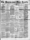 Weston-super-Mare Gazette, and General Advertiser