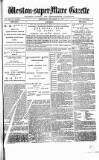 Weston-super-Mare Gazette, and General Advertiser Wednesday 05 September 1883 Page 1