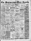 Weston-super-Mare Gazette, and General Advertiser