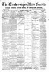 Weston-super-Mare Gazette, and General Advertiser Saturday 13 November 1886 Page 1