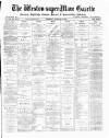 Weston-super-Mare Gazette, and General Advertiser Saturday 09 February 1889 Page 1