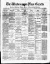 Weston-super-Mare Gazette, and General Advertiser Saturday 22 February 1890 Page 1