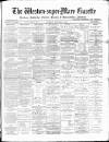 Weston-super-Mare Gazette, and General Advertiser Saturday 18 February 1893 Page 1