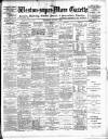 Weston-super-Mare Gazette, and General Advertiser Saturday 04 August 1894 Page 1