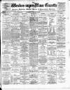 Weston-super-Mare Gazette, and General Advertiser Saturday 22 September 1894 Page 1