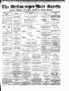 Weston-super-Mare Gazette, and General Advertiser Wednesday 17 March 1897 Page 1