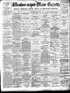 Weston-super-Mare Gazette, and General Advertiser Saturday 01 May 1897 Page 1