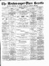 Weston-super-Mare Gazette, and General Advertiser Wednesday 09 June 1897 Page 1