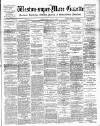 Weston-super-Mare Gazette, and General Advertiser Saturday 11 June 1898 Page 1