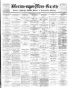 Weston-super-Mare Gazette, and General Advertiser Saturday 20 May 1899 Page 1