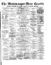 Weston-super-Mare Gazette, and General Advertiser Wednesday 22 August 1900 Page 1