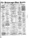 Weston-super-Mare Gazette, and General Advertiser Wednesday 24 October 1900 Page 1