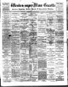 Weston-super-Mare Gazette, and General Advertiser Saturday 23 March 1901 Page 1