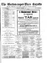 Weston-super-Mare Gazette, and General Advertiser Wednesday 04 December 1901 Page 1