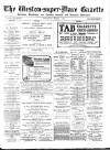 Weston-super-Mare Gazette, and General Advertiser Wednesday 05 March 1902 Page 1