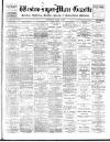 Weston-super-Mare Gazette, and General Advertiser Saturday 08 March 1902 Page 1