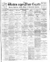 Weston-super-Mare Gazette, and General Advertiser Saturday 28 June 1902 Page 1