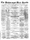Weston-super-Mare Gazette, and General Advertiser Wednesday 29 October 1902 Page 1