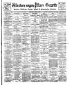 Weston-super-Mare Gazette, and General Advertiser Saturday 01 April 1905 Page 1