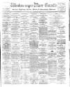 Weston-super-Mare Gazette, and General Advertiser Saturday 02 February 1907 Page 1