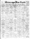 Weston-super-Mare Gazette, and General Advertiser Saturday 10 April 1909 Page 1