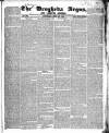 Drogheda Argus and Leinster Journal Saturday 28 July 1838 Page 1