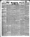 Drogheda Argus and Leinster Journal Saturday 01 December 1838 Page 1