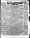 Drogheda Argus and Leinster Journal Saturday 24 July 1847 Page 1