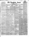 Drogheda Argus and Leinster Journal Saturday 09 June 1849 Page 1