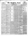 Drogheda Argus and Leinster Journal Saturday 30 June 1849 Page 1