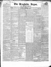 Drogheda Argus and Leinster Journal Saturday 08 December 1849 Page 1