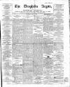 Drogheda Argus and Leinster Journal Saturday 08 July 1865 Page 1