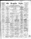 Drogheda Argus and Leinster Journal Saturday 29 July 1865 Page 1