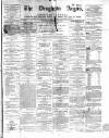 Drogheda Argus and Leinster Journal Saturday 30 September 1865 Page 1