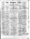 Drogheda Argus and Leinster Journal Saturday 08 December 1866 Page 1
