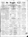 Drogheda Argus and Leinster Journal Saturday 03 October 1868 Page 1